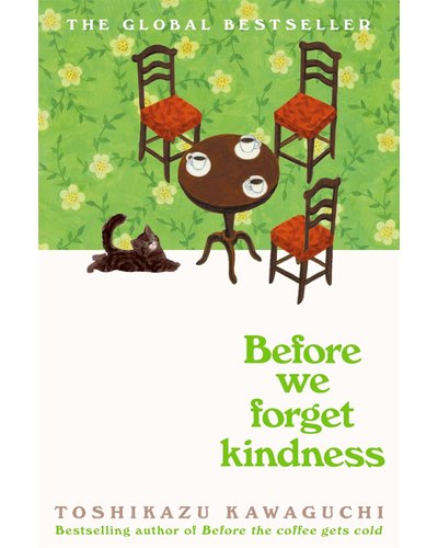 Before We Forget Kindness (paperback)by Toshikazu Kawaguchi
