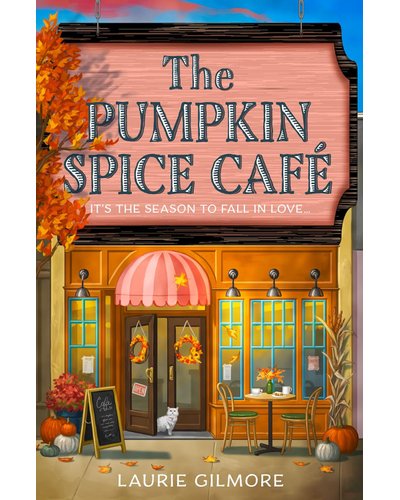 The Pumpkin Spice Cafe (paperback)by Laurie Gilmore (Dream Harbor, #1)