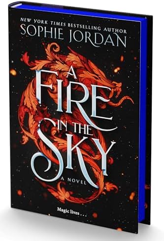 A Fire in the Sky Special Edition by Sophie Jordan