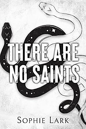 There Are No Saints (Sinners Duet, #1) by Sophie Lark