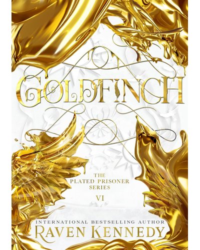 Goldfinch (Trade Paperback) by Raven Kennedy (Plated Prisoner, #6)