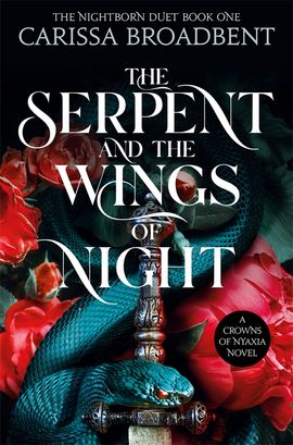 The Serpent and the Wings of Night (paperback) by Carissa Broadbent