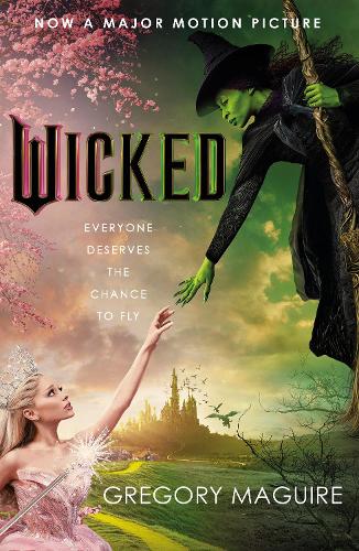 Wicked (paperback) by Gregory Maguire Film Tie-In Edition