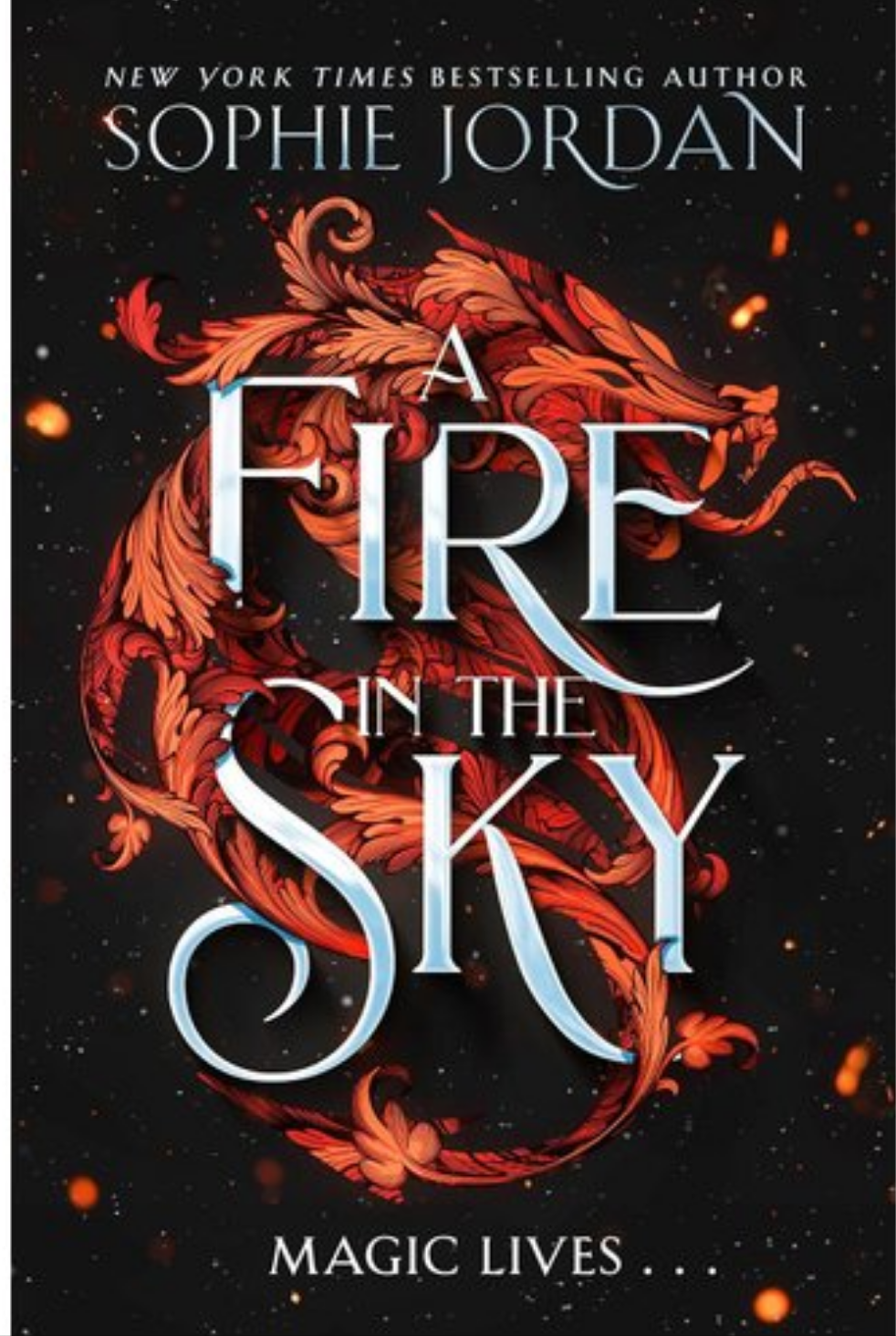 A Fire in the Sky (hardback) by Sophie Jordan