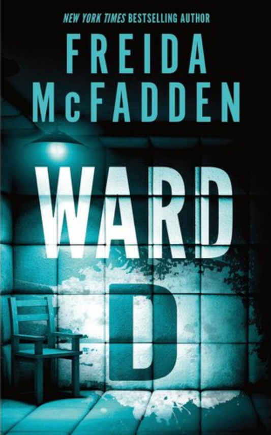 Ward D (Trade Paperback) by Freida McFadden
