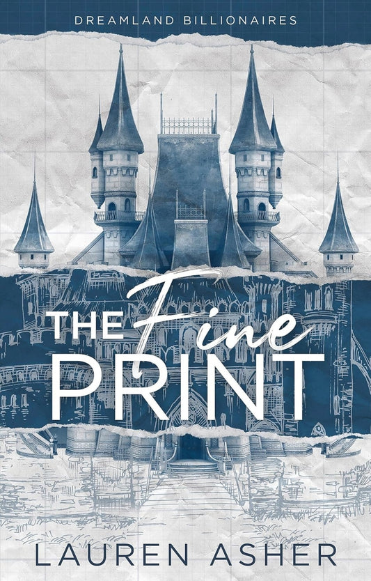 The Fine Print (The Dreamland Billionaires, #1)  by Lauren Asher