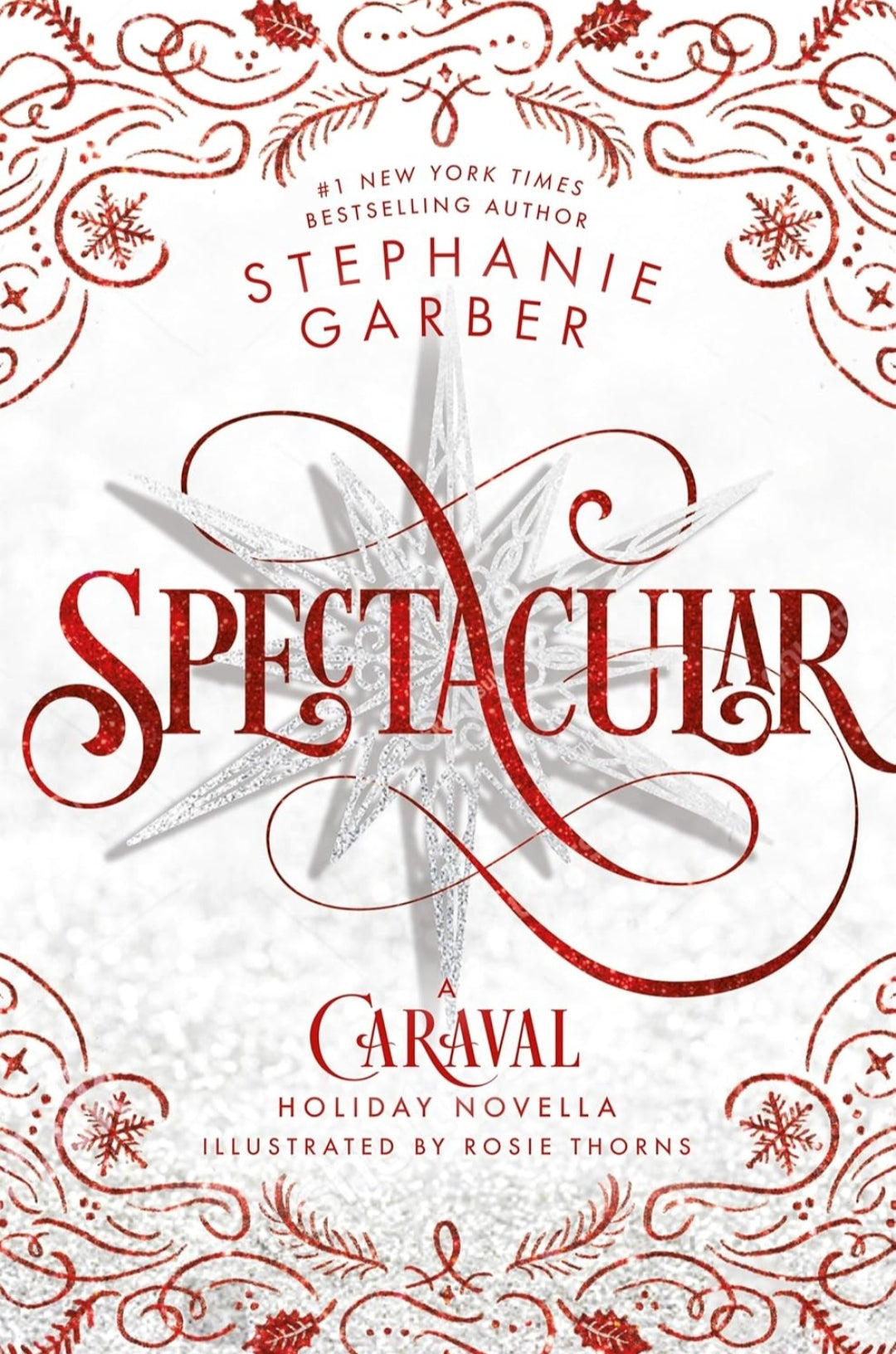 Spectacular: A Caraval Novella by Stephanie Garber
