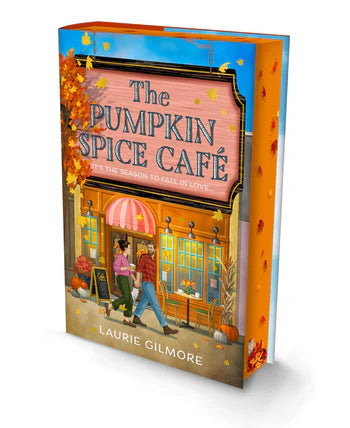The Pumpkin Spice Café Deluxe Edition (Dream Harbor, Book 1) By Laurie Gilmore