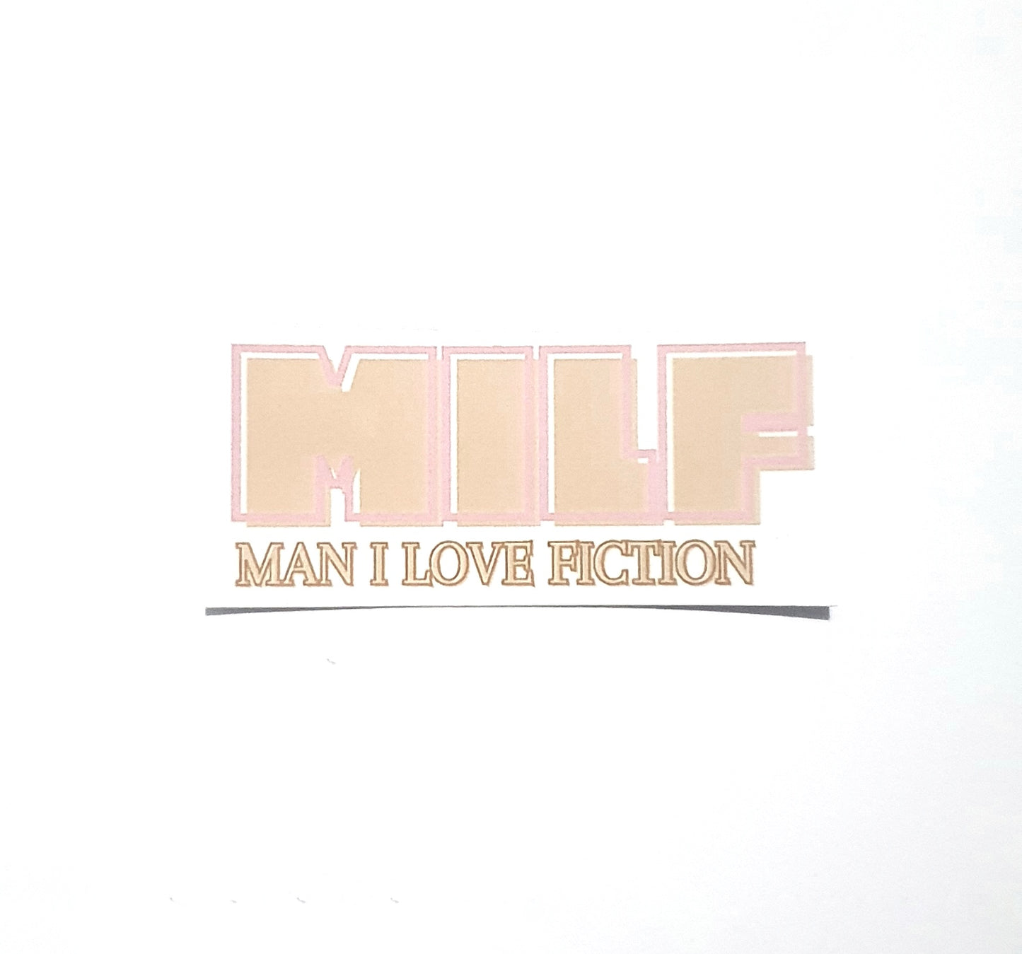 MILF | Man I Love Fiction Sticker
