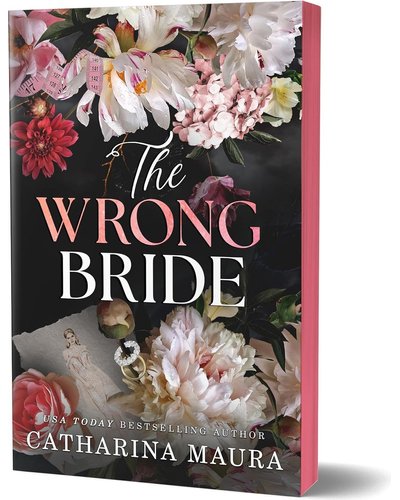 The Wrong Bride (The Windsors, #1) by Catharina Maura (Deluxe Edition)