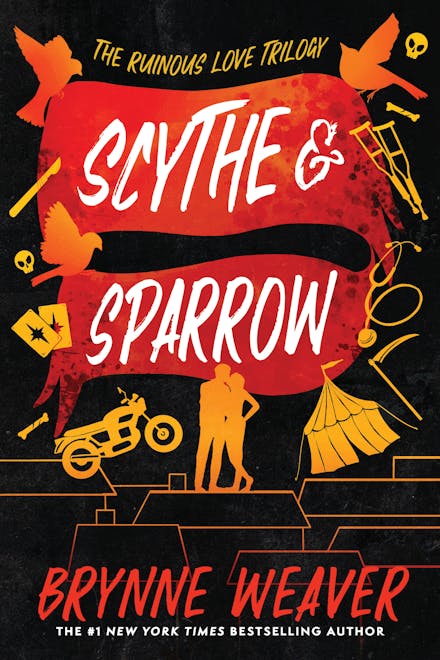 Scythe & Sparrow (paperback) by Brynne Weaver (Ruinous Love Trilogy, #3)