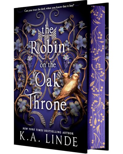 The Robin On The Oak Throne (Oak & Holly Cycle, #2) Deluxe Limited Edition by K. A. Linde