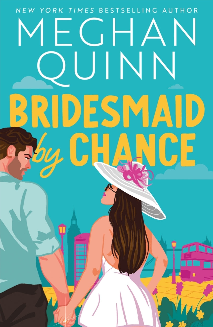 Bridesmaid By Chance (paperback) by Meghan Quinn (Bridesmaid for Hire, #3)