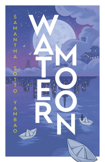Water Moon (Trade Paperback) by Samantha Sotto Yambao