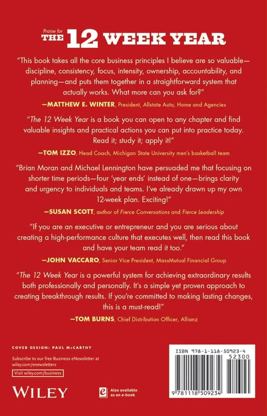 The 12 Week Year (hardback) by Brian P Moran and Michael Lennington | Get More Done in 12 Weeks than Others Do in 12 Months