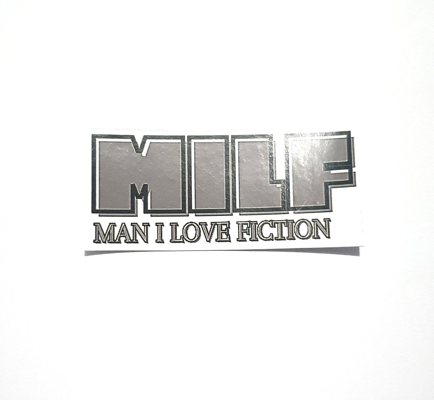 MILF | Man I Love Fiction Sticker
