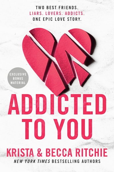 Addicted to You by Krista and Becca Ritchie