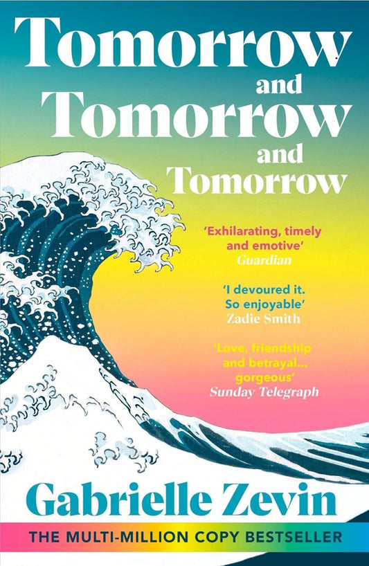 Tomorrow, and Tomorrow, and Tomorrow (paperback) by Gabrielle Zevin