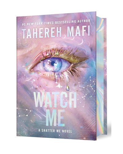 Watch Me (Shatter Me The New Republic, #1) Hardback Deluxe Limited Edition by Tahereh Mafi