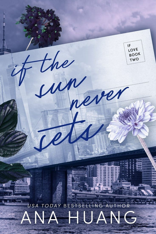 If The Sun Never Sets (If Love, #2) by Ana Huang