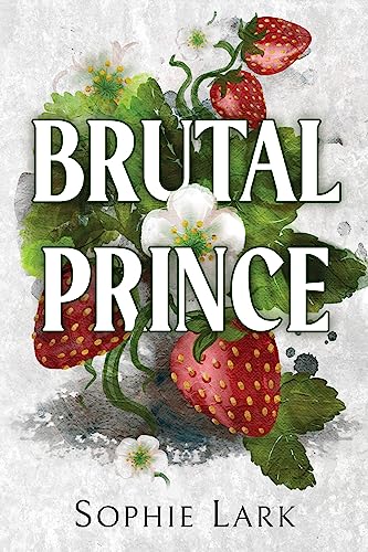 Brutal Prince (Brutal Birthright, #1) by Sophie Lark