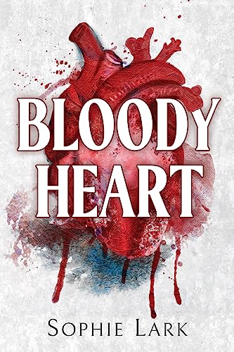 Bloody Heart (Brutal Birthright, #4) by Sophie Lark