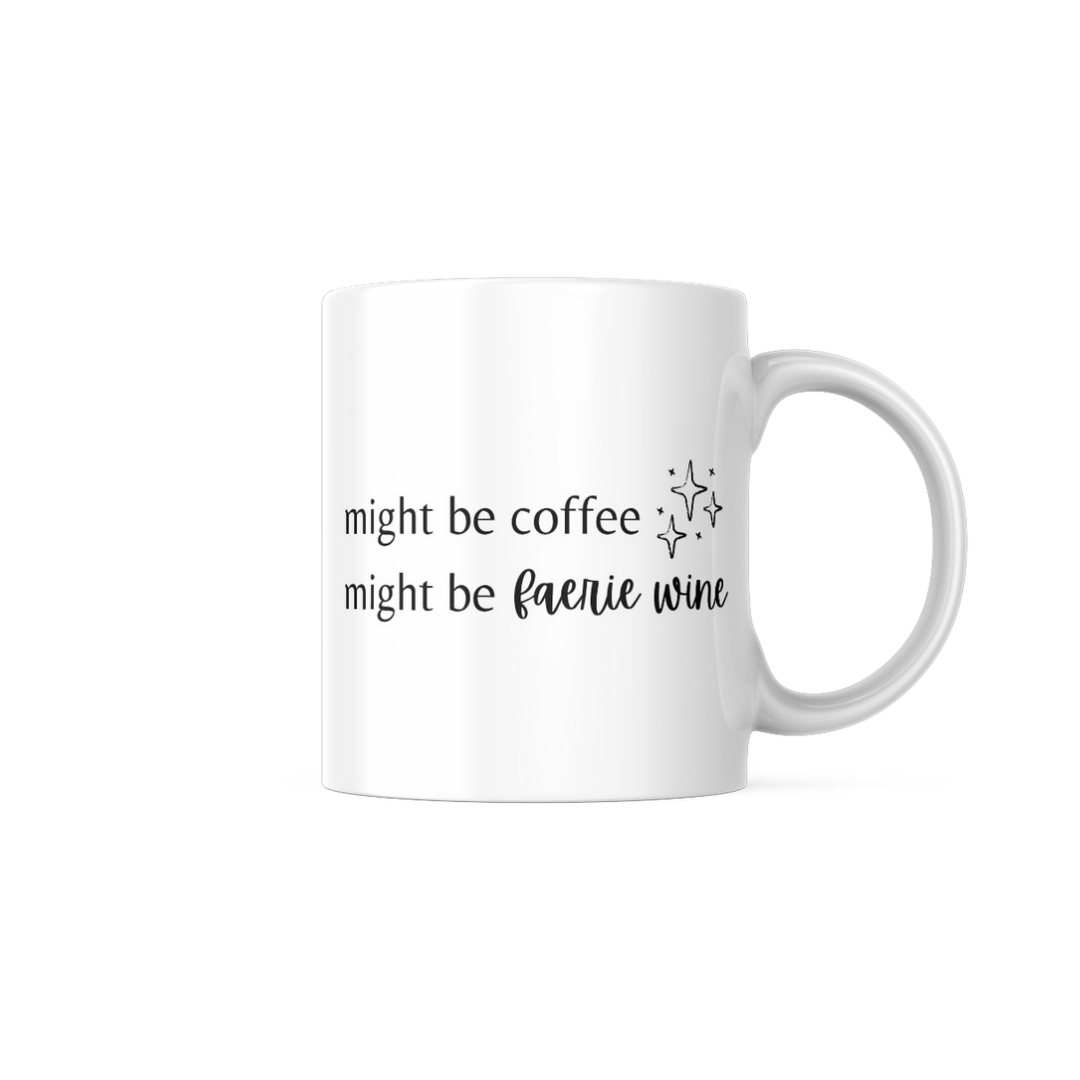 Might Be Faerie Wine | Bookish Mug