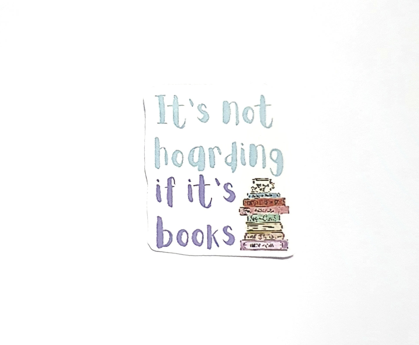 It's Not Hoarding if it's Books | Fantasy Book Stack | Sticker