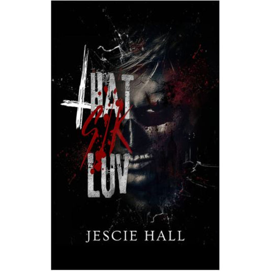 That Sik Luv by Jescie Hall