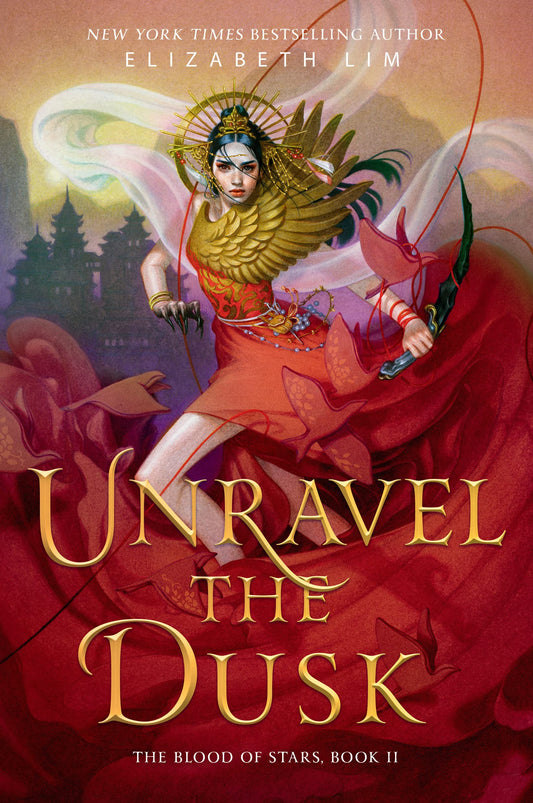 Unravel the Dusk (hardback) by Elizabeth Lim