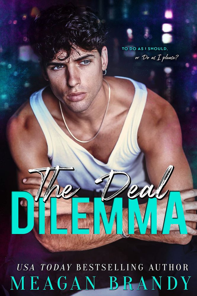 The Deal Dilemma (paperback) by Meagan Brandy