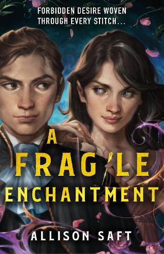 A Fragile Enchantment (paperback) by Allison Saft