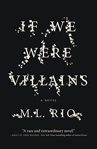 If We Were Villains (paperback) by M.L Rio