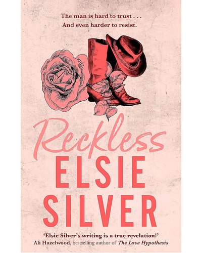 Reckless by Elsie Silver (Chestnut Springs, #4)