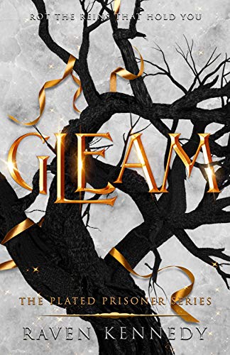 Gleam (The Plated Prisoner, #3) by Raven Kennedy (Paperback)