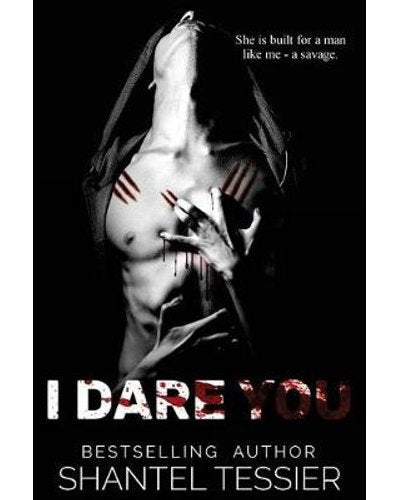 I Dare You by Shantel Tessier