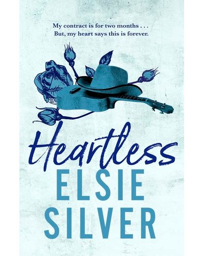 Heartless by Elsie Silver (Chestnut Springs, #2)