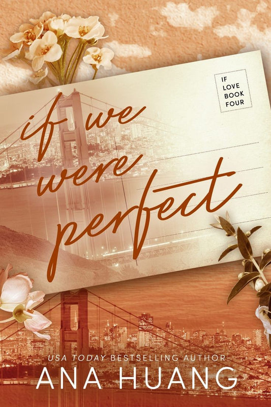 If We Were Perfect (If Love, #4) by Ana Huang