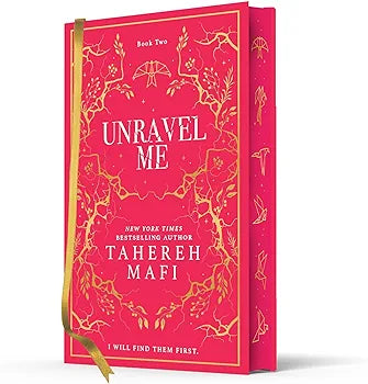 Unravel Me (Shatter Me) Collectors Special Edition by Tahereh Mafi