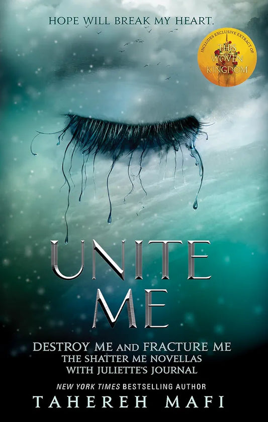 Unite Me (2in1: Destroy Me & Fracture Me) by Tahereh Mafi |Shatter Me