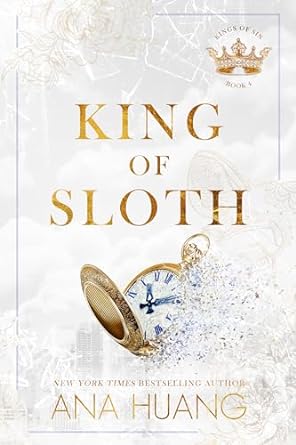 King of Sloth (Kings of Sin, #4) by Ana Huang