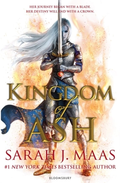 Kingdom of Ash (A Throne of Glass Novel) by Sarah J Maas