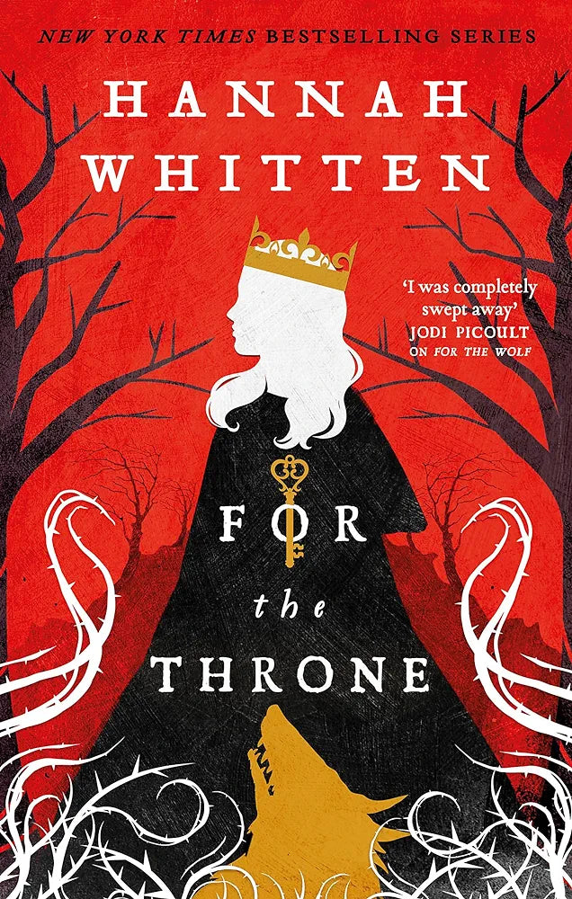 For the Throne (paperback) by Hannah Whitten (The Wilderwood, #2)