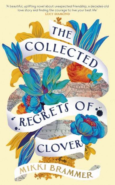 The Collected Regrets of Clover (Trade Paperback) by Mikki Brammer
