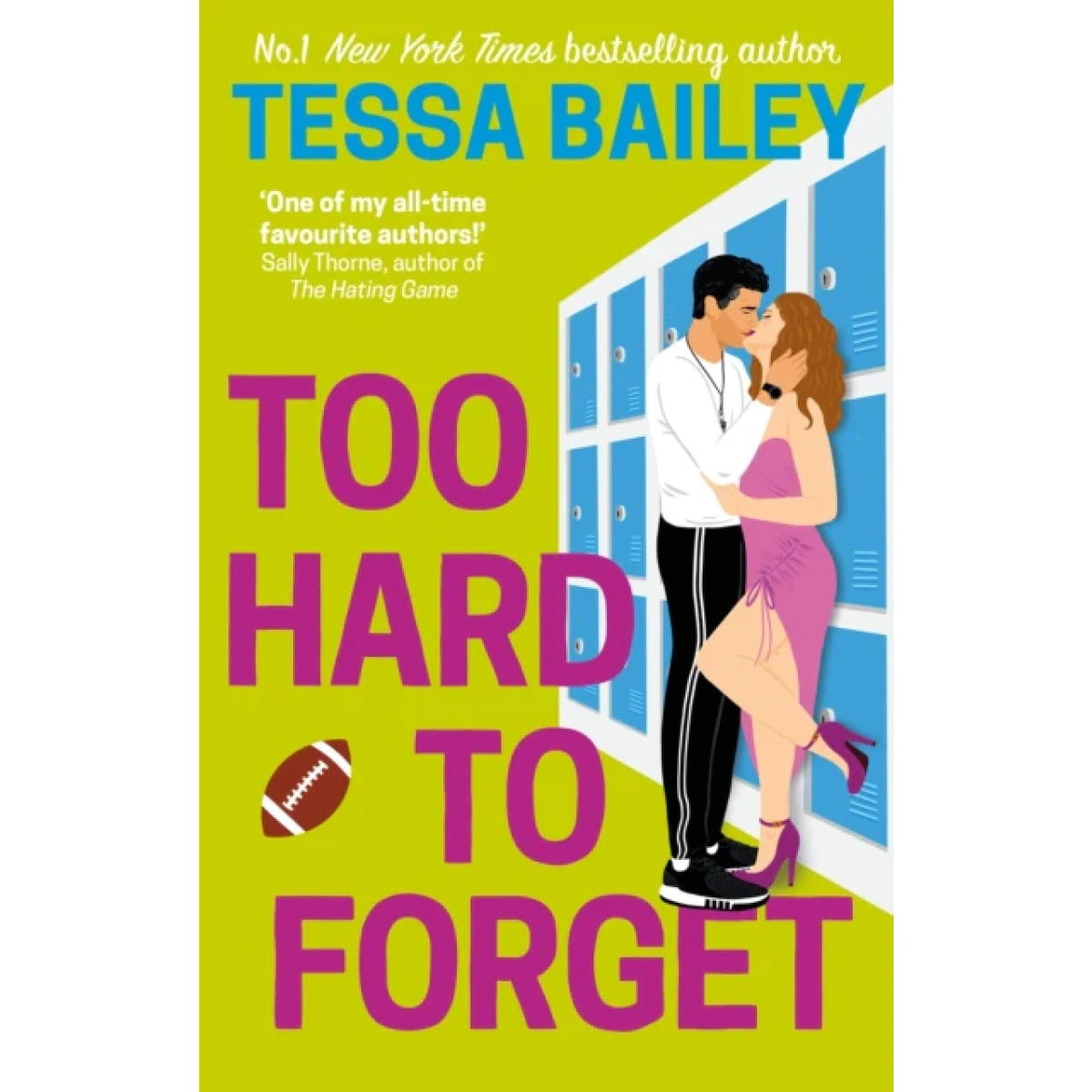 Too Hard to Forget by Tessa Bailey