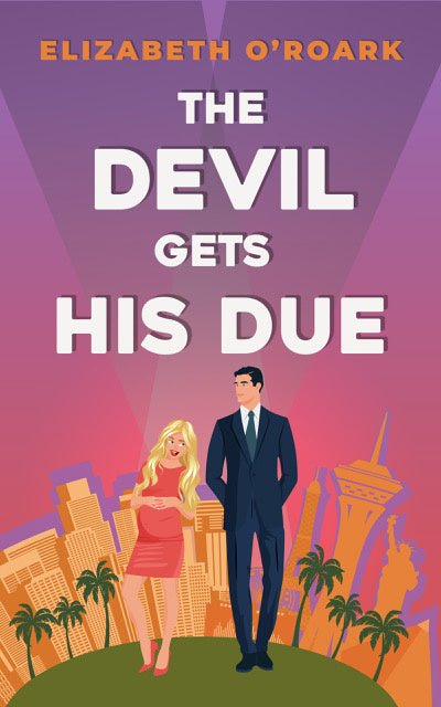 The Devil Gets His Due (Devils, #4) by Elizabeth O'Roark (paperback)