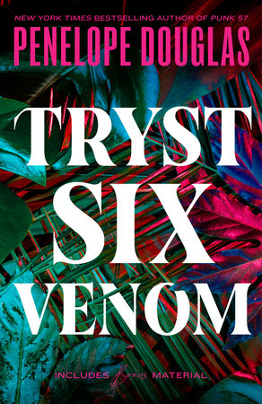 Tryst Six Venom (Trade Paperback) by Penelope Douglas