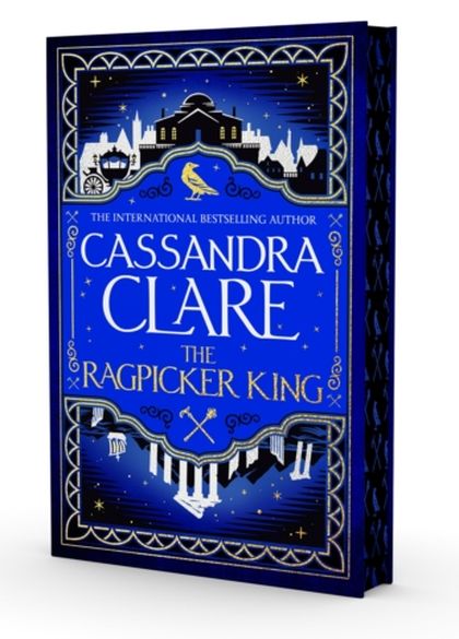 The Ragpicker King Special Edition by Cassandra Clare