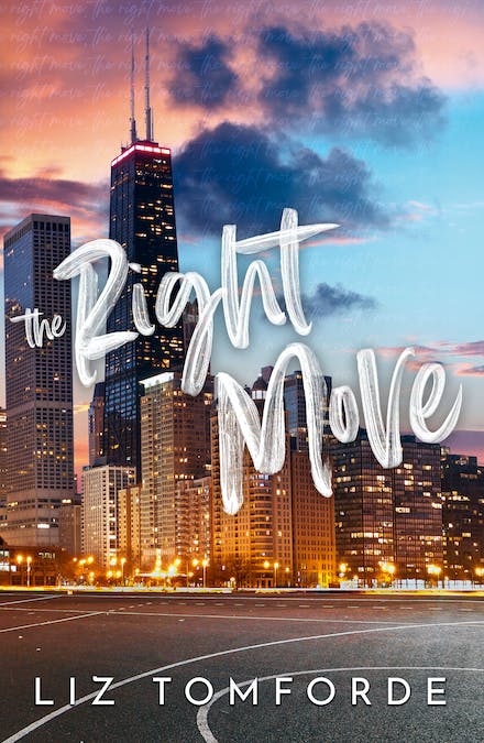 The Right Move (Windy City, #2) by Liz Tomforde