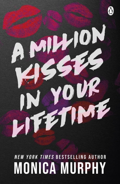 A Million Kisses in Your Lifetime (paperback) by Monica Murphy